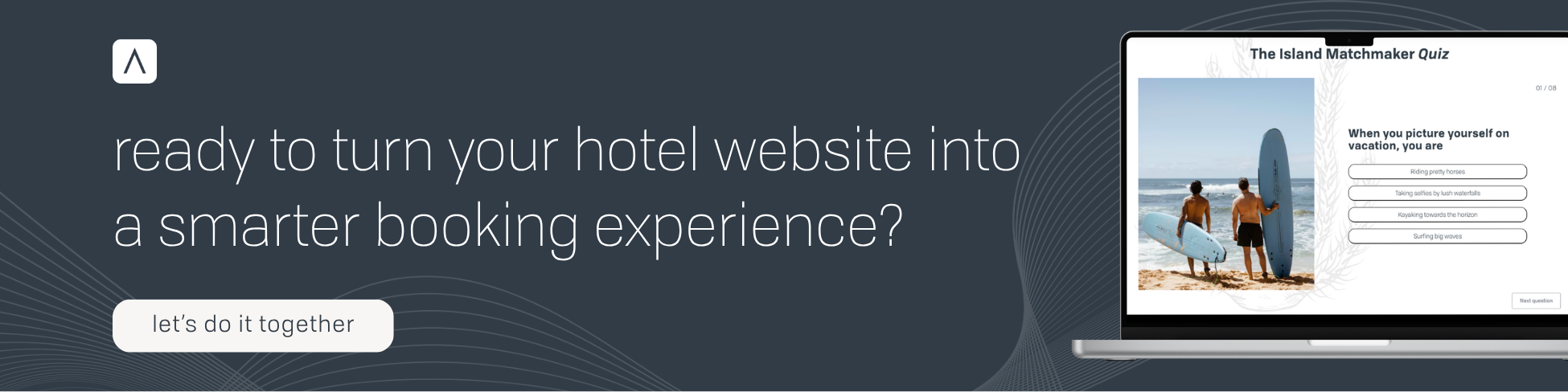 ready to turn your hotel website into a smarter booking experience?
